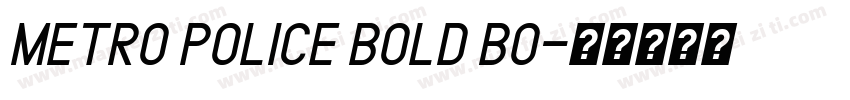 METRO POLICE BOLD Bo字体转换